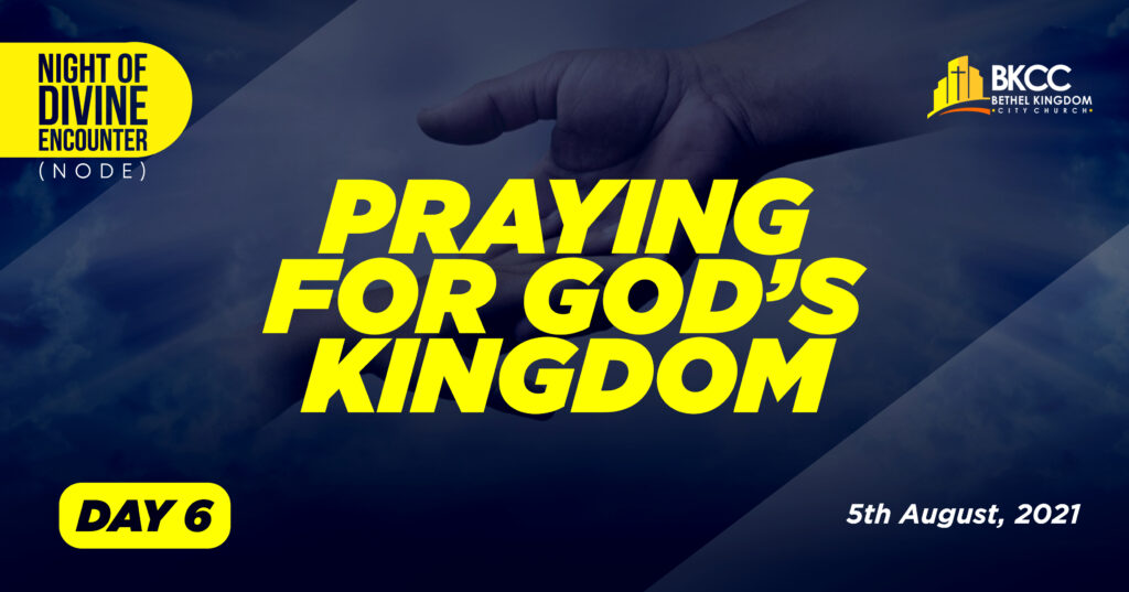Praying For God’s Kingdom