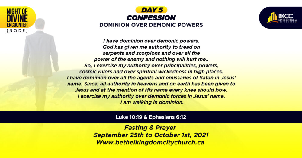Pray for dominion over demonic power, BKCC, Bethel Kingdom City Church Calgary, NODE - Night of Divine Encounter 