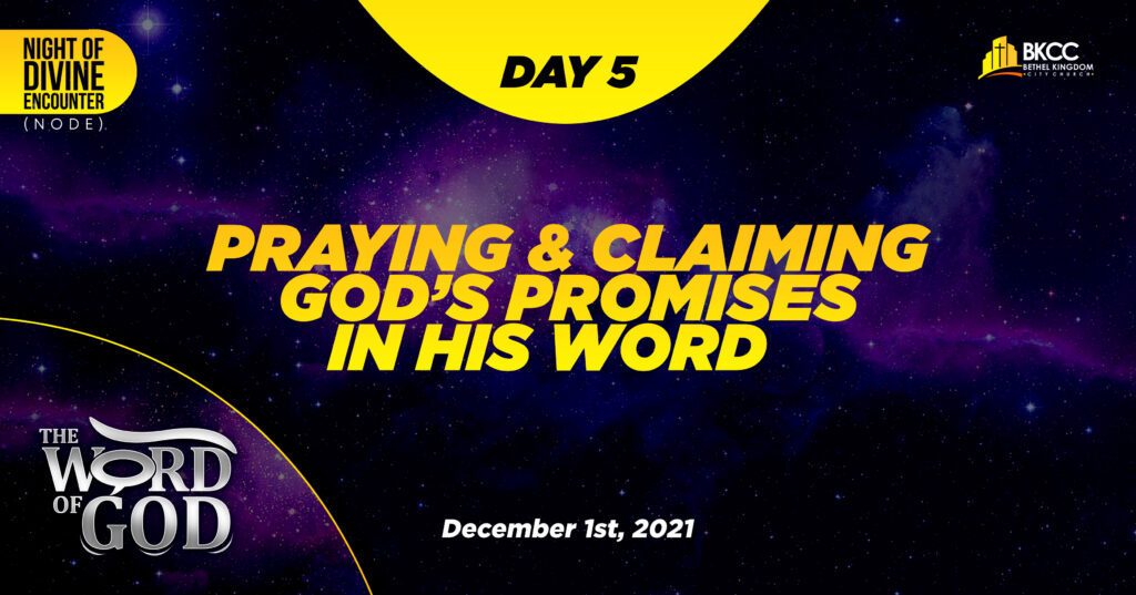 Praying For God's Promises Through His Word, Bethel Kingdom City Church, Calgary, Canada, Night of Divine Encounter, NODE