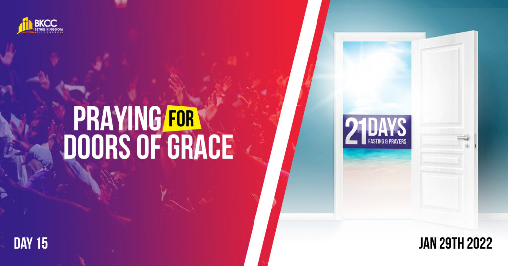 Praying For Open Doors of Grace, Bethel Kingdom City Church Calgary Alberta Canada - 21 Days Fasting and Prayer