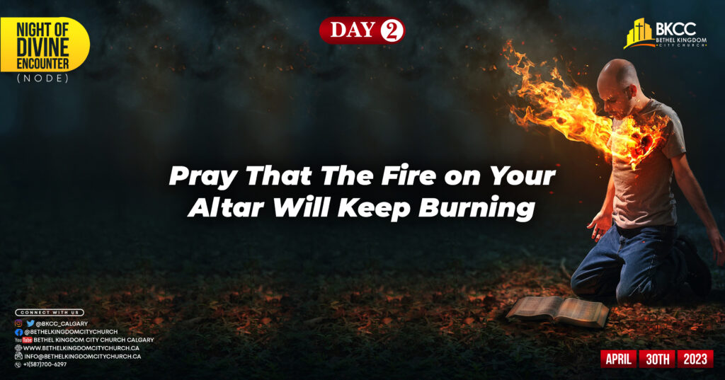 your altar fire will keep burning