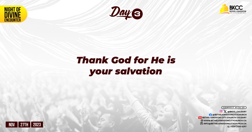 Thank God For He Is Your Salvation