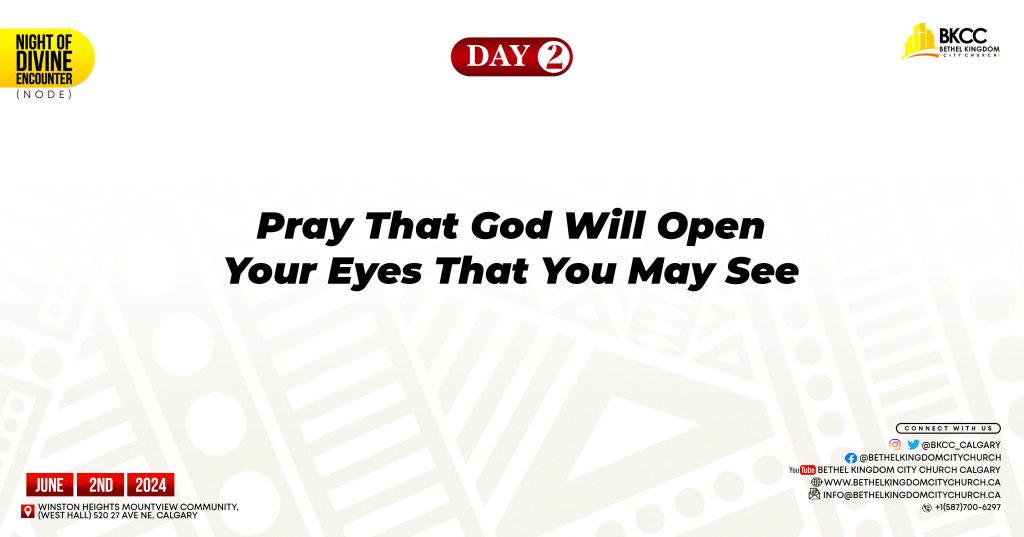 Pray that God Will Open Your Eyes That You May See
