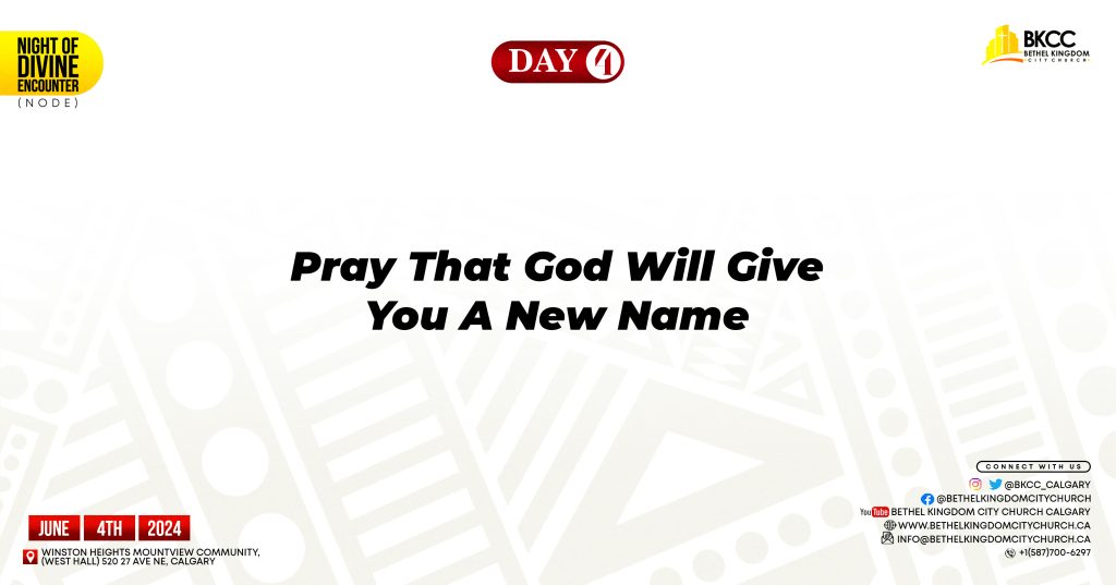 God Will Give You A New Name