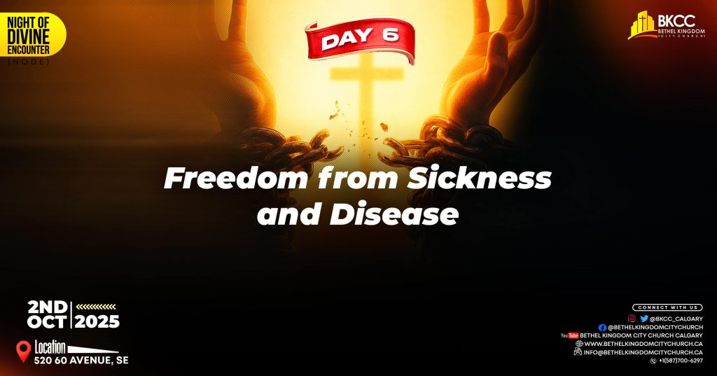 Freedom from Sickness and Disease