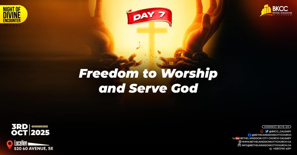Freedom to Worship and Serve God